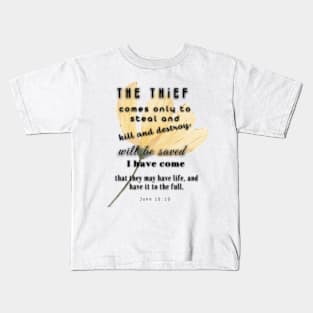 John 10:10, Famous Bible Verse. Kids T-Shirt